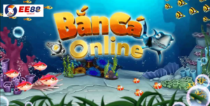 Bắn Cá Online là gì